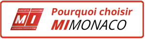 Pourquoi choisir MI Monaco